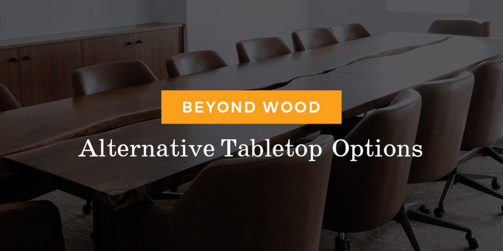 4 Office Table Top Options That Aren't Wood